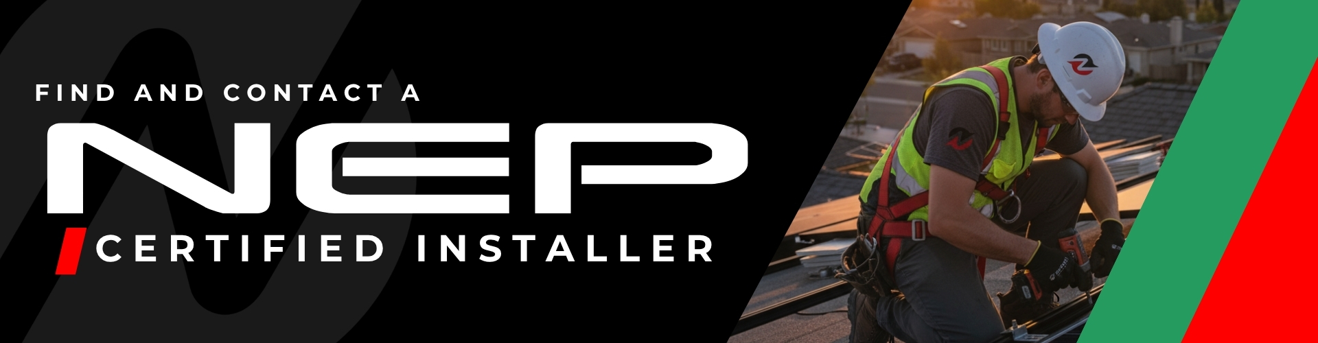 Find and contact a NEP Certified Installer